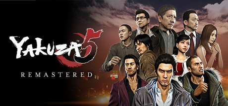 如龙5重制版/Yakuza 5 Remastered-云端资源分享