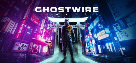 幽灵线东京/Ghostwire: Tokyo（更新v17.04.2024）发布时间:2024年04月19日-云端资源分享