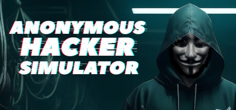 匿名黑客模拟器/Anonymous Hacker Simulator发布时间:2024年04月04日-云端资源分享