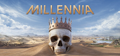 千年/千禧年/诸千年/Millennia–高级版-Build.15497305-1.0.21625.F-古代世界-(STEAM官中+全DLC+季票)-云端资源分享