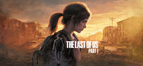 最后生还者第一部/美末1数字豪华版/The Last of Us™ Part I（更新 v1.1.3.0 ）发布时间:2024年04月20日-云端资源分享