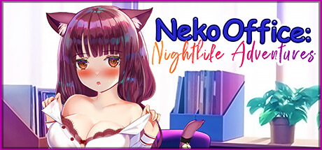 猫办公室夜生活冒险/Neko Office: Nightlife Adventures（Build.10954970）-云端资源分享