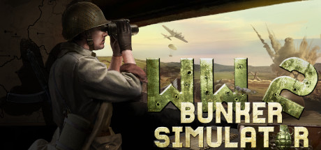 二战地堡模拟器/WW2: Bunker Simulator（v21.02.2024更新Origins DLC）发布时间:2024年04月25日-云端资源分享