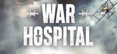 战地医院/War Hospital （更新v15.04.2024）发布时间:2024年04月17日-云端资源分享