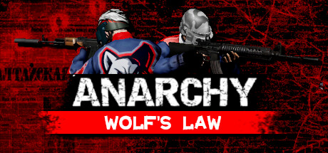 无政府状态：狼的法则/Anarchy Wolfs law （更新v0.9.950.2708 ）-云端资源分享