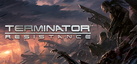 终结者：抵抗/Terminator: Resistance（更新集成新内容潜入者）-云端资源分享