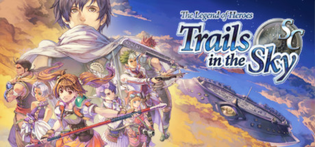 英雄传说：空之轨迹SC/The Legend of Heroes: Trails in the Sky SC-云端资源分享