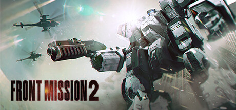 前线任务2:重制版/FRONT MISSION 2: Remake （更新 v1.0.6.1）(更新时间:2024年05月14日)-云端资源分享