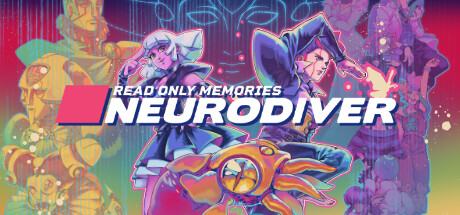 只读记忆：神经潜入者 /Read Only Memories: NEURODIVER(更新时间:2024年05月22日)-云端资源分享