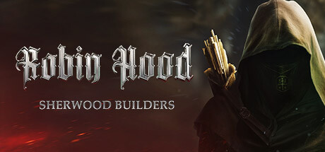 罗宾汉 – 舍伍德建造者/Robin Hood – Sherwood Builders （更新v04.08.19.01）-云端资源分享