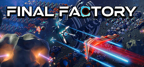 终极工厂/ Final Factory(更新时间:2024年06月15日)-云端资源分享