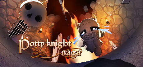 坚毅骑士传奇/Potty Knight Saga(更新时间:2024年06月12日)-云端资源分享