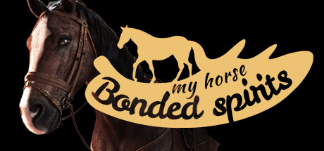 我的马：灵魂契约/My Horse: Bonded Spirits-云端资源分享