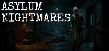 疯人院噩梦/Asylum Nightmares-云端资源分享