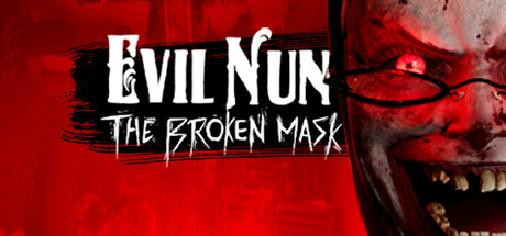 邪恶修女破碎的面具/Evil Nun The Broken Mask-云端资源分享