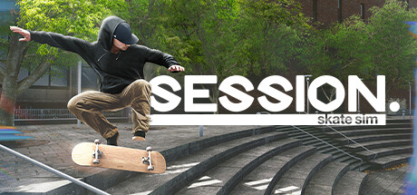 课程：滑板模拟游戏/Session: Skate Sim（v1.0.5.33—更新巴黎DLC）-云端资源分享