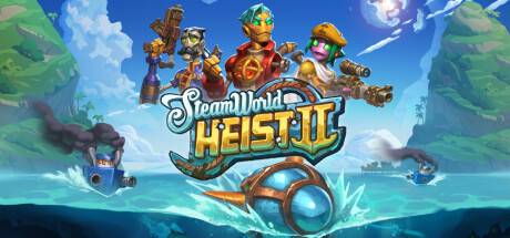 蒸汽世界大劫掠2/SteamWorld Heist II （更新v5.3.1.4）-云端资源分享